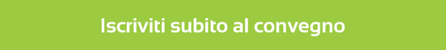 Iscriviti subito al CONVEGNO