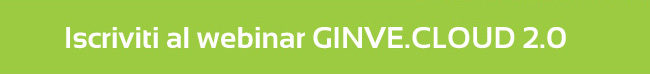Iscriviti al webinar GINVE.CLOUD 2.0
